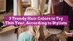 3 Trendy Hair Colors to Try This Year, According to Stylists