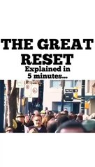The great reset in five minutes.