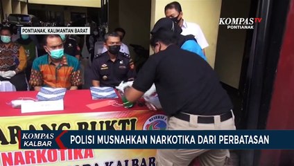 Polda Kalbar Musnahkan Narkoba Sitaan dari Perbatasan Indonesia-Malaysia