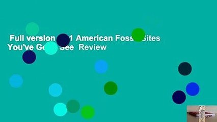 Full version  101 American Fossil Sites You've Gotta See  Review