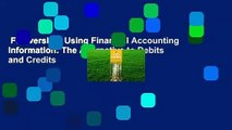 Full version  Using Financial Accounting Information: The Alternative to Debits and Credits