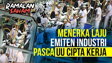 Ramalan Saham - RUU Cipta Kerja Sah, Emiten Kawasan Industri Untung?