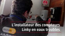 L’installateur des compteurs Linky en eaux troubles