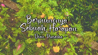 Dian Piesesha - Berpuingnya Sebuah Harapan (Official Lyric Video)