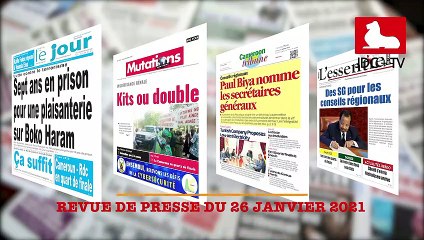 REVUE DE PRESSE CAMEROUNAISE DU 26 JANVIER 2021