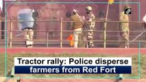 Tractor rally: Police disperse farmers from Red Fort