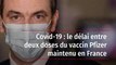 Covid-19 : le délai entre deux doses du vaccin Pfizer maintenu en France