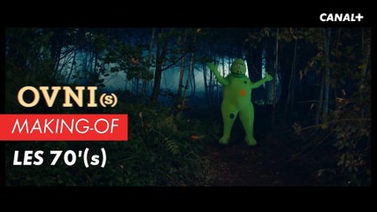 OVNI(s) Making-of - Les 70'(s)