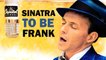 La Vie de Frank Sinatra - DOCUMENTAIRE Complet