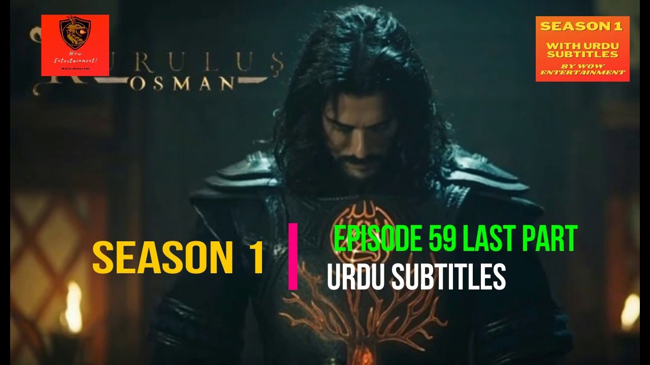 Kurulus Osman Season 1 Episode 59 Last Part Urdu|Wow Entertainment