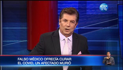 Al sur de Quito detienen a falso médico que ofrecía cura para el COVID-19