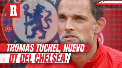 Chelsea anunció oficialmente a Thomas Tuchel como su nuevo técnico
