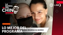 La Banda del Chino: Malena regresa al Barrio