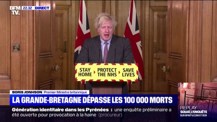 Boris Johnson: "Je suis désolé d'avoir à vous dire qu'aujourd'hui le nombre de décès dus au Covid-19 au Royaume-Uni a dépassé les 100.000"