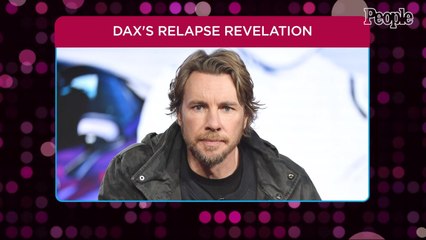 Dax Shepard Says He Was 'Terrified' to Go Public with His Relapse: I Had 'Bizarre Fears'