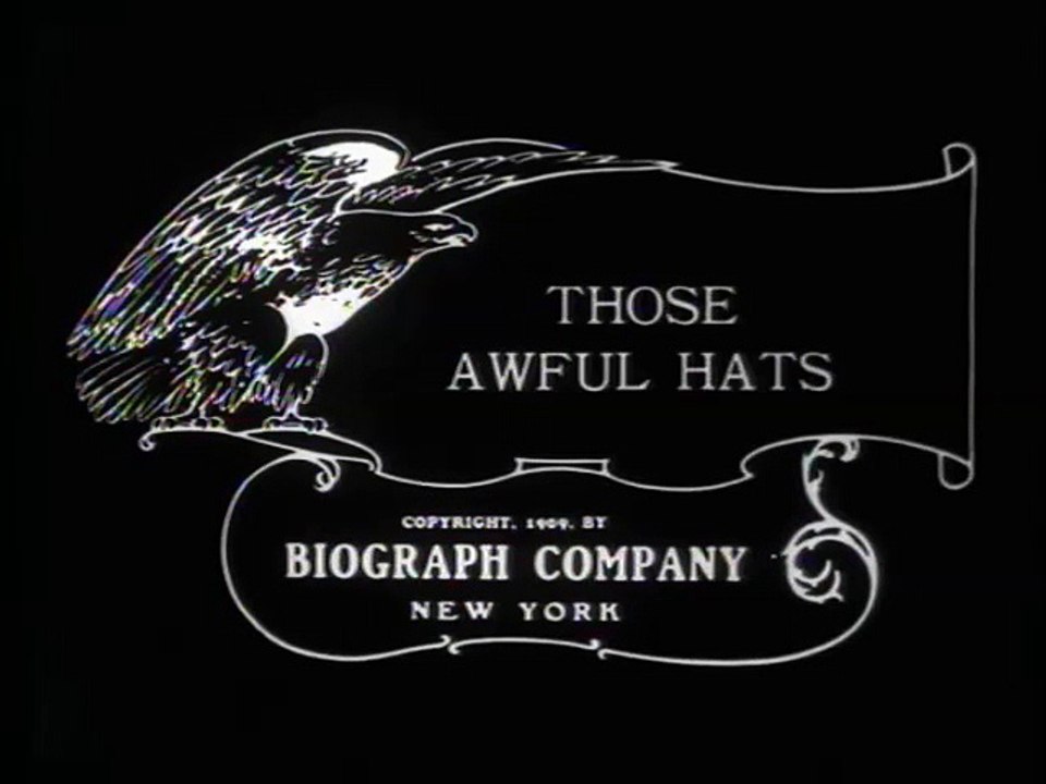 Those Awful Hats (Esos molestos sombreros) [1909]