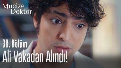 Ali vakadan alındı! - Mucize Doktor 38. Bölüm