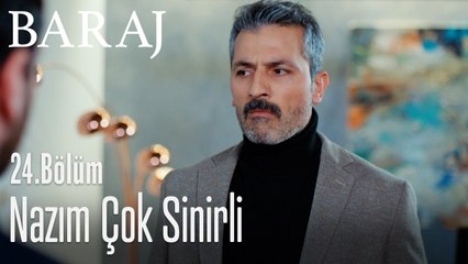 Nazım çok sinirli - Baraj 24. Bölüm