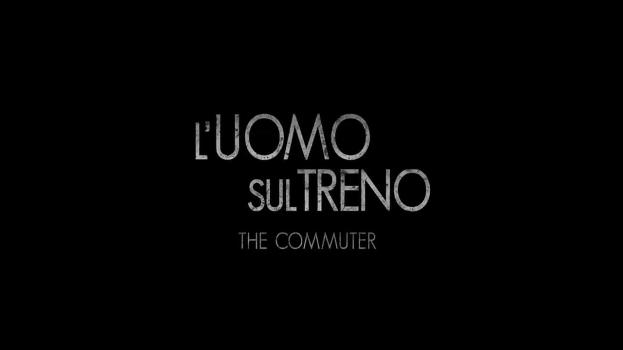 L'Uomo sul Treno - The Commuter (2018) Guarda Streaming ITA - Video  Dailymotion