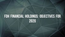 FDH Financial Holdings: Objectives