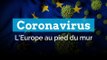 Coronavirus : la situation en Europe