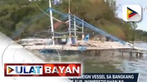 #UlatBayan | Umano'y pagbangga ng foreign vessel sa bangkang pangisda sa Ilocos Sur, iniimbestigahan na; PCG: Diplomatic protest, posibleng ihain sa country of registry ng barko
