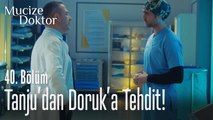 Tanju'dan Doruk'a tehdit! - Mucize Doktor 40. Bölüm