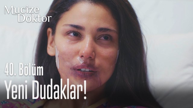 Yeni dudaklar! - Mucize Doktor 40. Bölüm