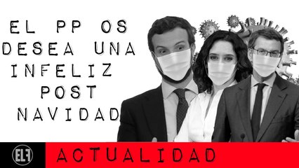 El PP os desea una infeliz post Navidad - En la Frontera, 26 de enero de 2021