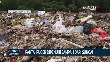 Pantai Puger Jember Dipenuhi Tumpukan Sampah, Pengunjung Menurun