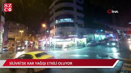 Silivri’de kar yağışı etkili oluyor