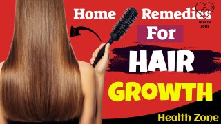Remedies for hair growth | 8 Proven Best Home Remedies For Hair Growth | Health Zone