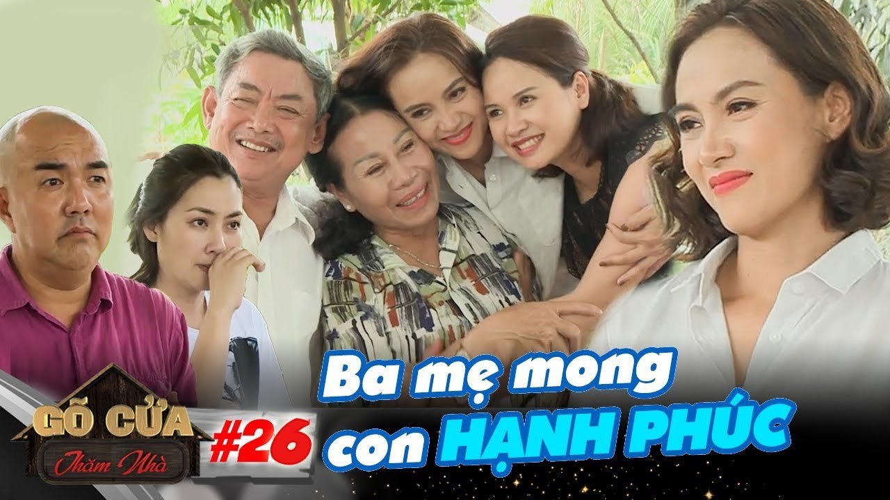 Gõ Cửa Thăm Nhà - Tập 26: Diễn Viên Như Phúc Viên Mãn Bên Tình Yêu Mới, Ba Mẹ Mong Con Hạnh Phúc