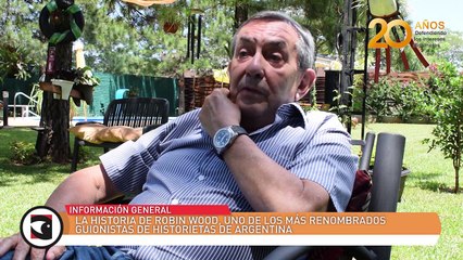 La historia de Robin Wood, uno de los más renombrados guionistas de historietas de Argentina