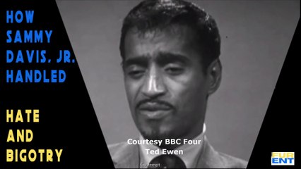 How Sammy Davis Jr handled Hate and Bigotry