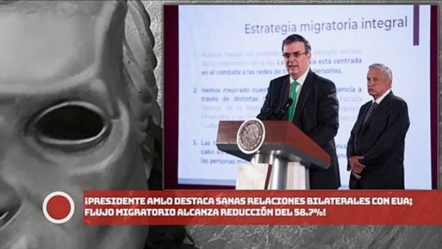 AMLO destaca sanas relaciones bilaterales con EUA; flujo migratorio alcanza reducción del 58.7%!