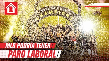 MLS podría tener paro laboral por primera vez en su historia
