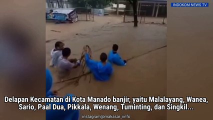 Hujan Deras, Delapan Kecamatan di Kota Manado Dikepung Banjir