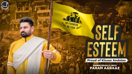 Self Esteem | Param Aagaaz | Latest Kisaan Andoln Song 2021 | Japas Music