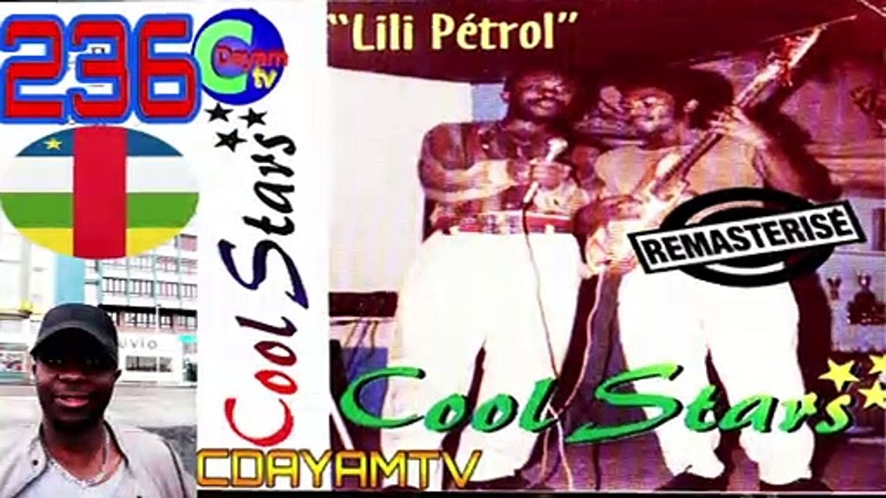 CENTRAFRIQUE MUSIQUE lili petrol cool stars