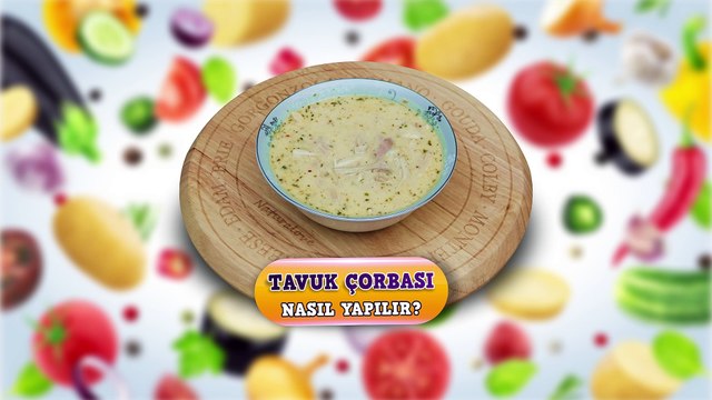 Tavuk Çorbası Tarifi | Tavuk Çorbası Nasıl Yapılır? | How to make chicken soup?
