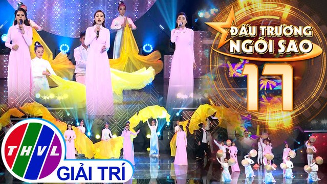 Đấu trường ngôi sao - Tập 17: Mẹ tôi - Giang Hồng Ngọc, Lưu Hiền Trinh, Tô Ngọc Hà