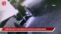 5 Milyon 350 bin TL’lik hırsızlık güvenlik kamerasında