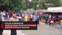 Polisi Bubarkan Kerumunan Warga Nonton Syuting Ikatan Cinta di Bogor