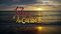 Flor do Caribe- capítulo 129, quarta, 27 de janeiro, na Globo