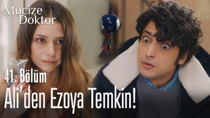 Ali'den Ezo'ya temkin! - Mucize Doktor 41. Bölüm