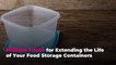 Brilliant Tricks for Extending the Life of Your Food Storage Containers