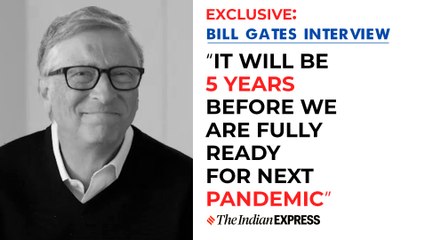 Bill Gates: It will be 5 years before we are fully ready for the next pandemic