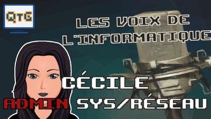 Cécile – Administration système et réseau  – Les voix de l'informatique #2