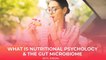 What Is Nutritional Psychology, and How Can It Help You Excel?